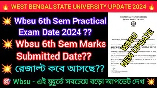 WB UG 6th Semester Exam Notice 2024 || wbsu ug even semester practical exam date 2024 || wbsu exam