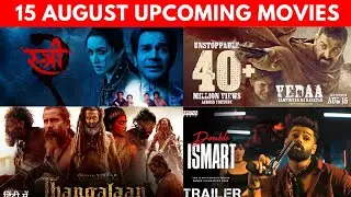 Top 08 Upcoming 15 August Movies in 2024