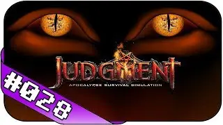 Judgment # 28 ☯ Der doppelte Sieg ☯ Let's Play Apocalypse Survival Simulation