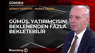 G&uuml;m&uuml;ş, yatırımcısını beklenenden fazla bekletebilir | Azimut Portf&ouml;y / Murat Salar