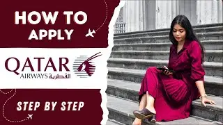 How to Apply for Qatar Airways Cabin Crew 2024🚀 || NIBEDITA BHOWMICK