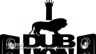 LIGHTDUB  #IDubLion X #ProyectoLiveReggaeBand