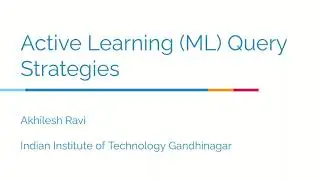 Active Learning (ML) Query Strategies | Machine Learning