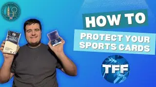 HOW TO PROTECT YOUR SPORTS CARDS! W/ TFF BREAKS @TheFifaFinisher