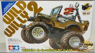 D&eacute;couverte du kit Tamiya Wild Willy 2 &eacute;dition 1999 ch&acirc;ssis WR-02 - Histoire de la voiture RC n&deg; 108
