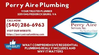 What Comprehensive Residential Plumbing Really Includes and Why It Matters