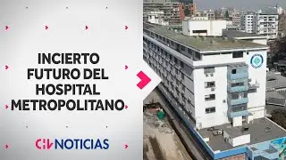 EL INCIERTO FUTURO del Hospital Metropolitano: Se acaba acuerdo para uso de instalaciones