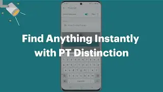 Find Anything in Seconds Using Your Mobile Phone With PT Distinction