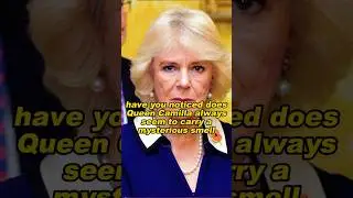 have you noticed does Queen Camilla always seem to carry a mysterious smell #camilla #fyp
