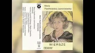 Maria Pawlikowska-Jasnorzewska - Wiersze (1990, Polskie Nagrania Muza, Polska) [zgranie kasety HQ]