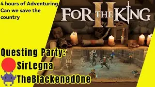 Two Adventurers, One Kingdom, Zero Coordination &ndash; For The King 2
