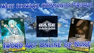 Weiss Schwarz Community Fridays! Sword Art Online by Nuke!