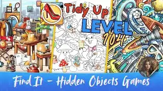 Find It - Hidden Objects Games - Tidy Up Level 104