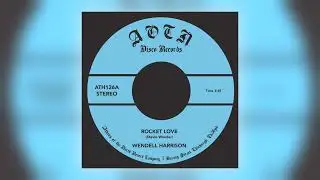 Wendell Harrison - Rocket Love [Audio]