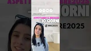 ❇️❇️MANCANO 10 GIORNI AL BRE 2025