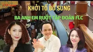🔴ae251/ Ba Anh Em Ruột Tiếp Tục B.ị K.hởi T.ố