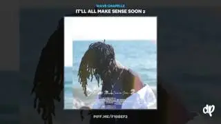 Wave Chapelle -  Right Now (prod. Bizness Boi)