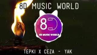 Tepki X Ceza - YAK (8D Audio)