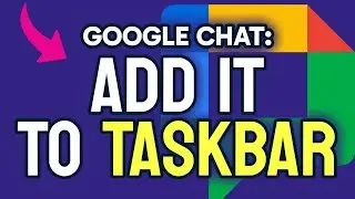 How to ADD Google Chat to Taskbar (Step by Step)