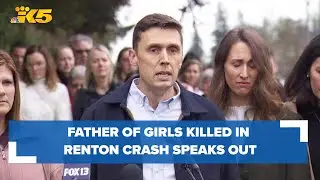 Father of Eloise and Matilda Wilcoxson speaks after fatal crash