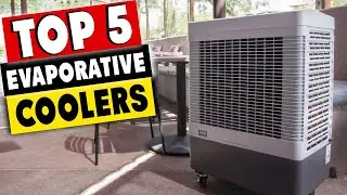 Top 5 Best Evaporative Coolers In 2020