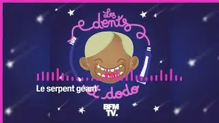 Les dents et dodo - Le serpent g&eacute;ant