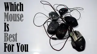 How To Choose Best Mouse For You | Which Mouse To Buy | Generic and Gaming