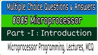 25 8085 Microprocessor Based Multiple Choice Questions with Answers