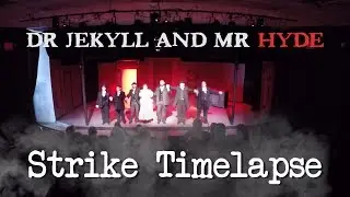 Dr. Jekyll and Mr. Hyde: Strike Timelaspe