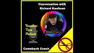 The Comeback Coach - A Conversation with Richard Kauffman and Niurka