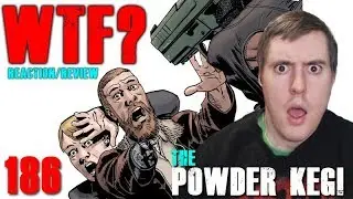 The Walking Dead 186 - The Powder Keg - Reaction/Review!