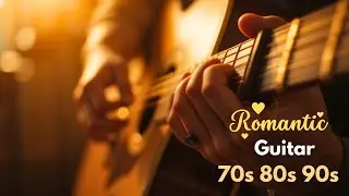 Romantic Instrumental Music That Makes You Love Life, Sweet Relaxing Guitar Music