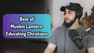 10 Minutes of Muslim Lantern Educating Christians