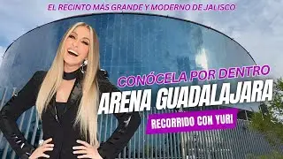 CONOCE LA NUEVA ARENA GUADALAJARA | Recorrido con YURI. Conoce cada rincón. ARENA GDL