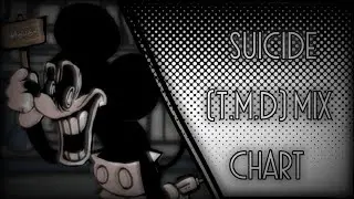 [Month Of The Mouse: Special 4] - Suicide (T.M.D @AyopMusicOfficial Mix) Chart - Vs. Mouse