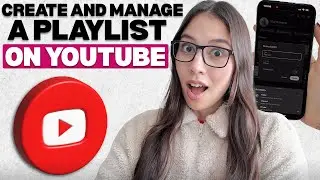 How to Create and Manage a Playlist on YouTube (Step-by-Step Tutorial)