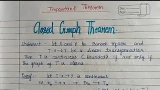 Closed Graph Theorem | Statement and Proof | Functional Analysis |