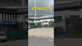 Mullanpur Stadium 🏏#cricket #mullanpur #cricketstadium #ipl #ipl2025 #ytshorts