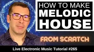Create Melodic House Like Nora En Pure + Logic, Ableton Templates | Live Electronic Music #265