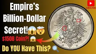 This German 1 Mark Coin is Worth $150 Billion+! 😱 | Hidden Treasure of the Empire!