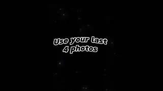 use your last 4 pictures