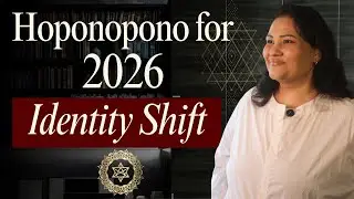 Ho’oponopono for 2026 Identity Shift | Release the Old Self & Step Into Your New Identity