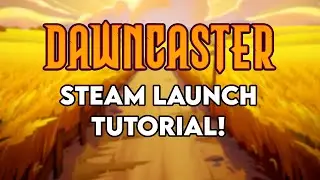 Dawncaster - 2026 Steam Launch Tutorial!