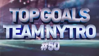 NYTRO I Rocket League Top Freestyle Goals #50