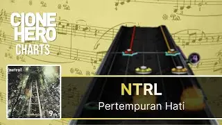 NTRL - Pertempuran Hati | Clone Hero / YARG / Guitar Band Indonesia