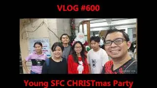CY2024 Pinas Vacation: Young SFC CHRISTmas Party / Vid603 / 2025 / Epalastic Con