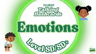 Talking Flashcards: Complex Emotions | ESL Level SD/SD+ | Fluent Academy