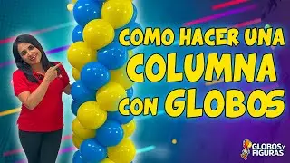 C&oacute;mo hacer una Columna de Globos Minions - Globos y Figuras