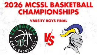 MCSSL 2026 Boys Varsity Championship - CMCA vs OVCS