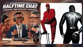 Bobby Brown&rsquo;s Bobby Album: Ranking Every Song | Halftime Chat R&B Podcast